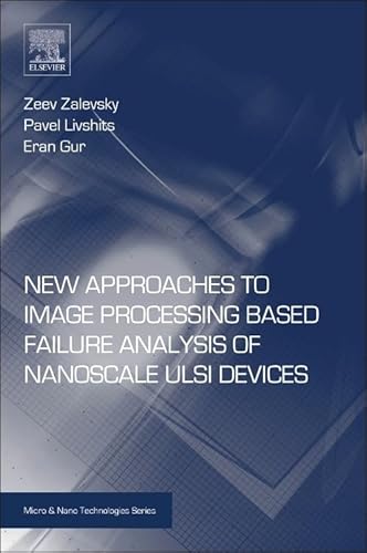 Imagen de archivo de New Approaches to Image Processing Based Failure Analysis of Nano-scale Ulsi Devices a la venta por Revaluation Books