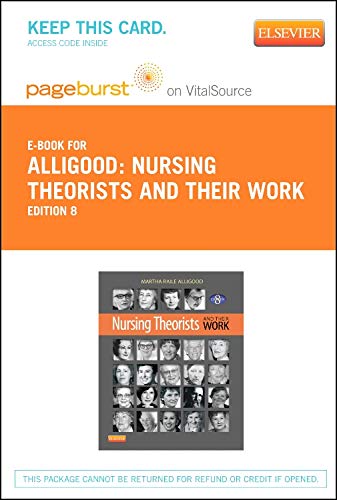 9780323241717: Nursing Theorists and Their Work: Pageburst E-book on Vitalsource