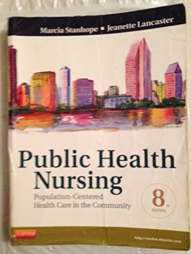 Stock image for Public Health Nursing - Revised Reprint : Population-Centered Health Care in the Community for sale by Better World Books: West