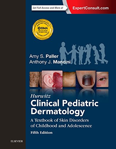 9780323244756: Hurwitz Clinical Pediatric Dermatology: A Textbook of Skin Disorders of Childhood and Adolescence