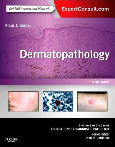 Imagen de archivo de Dermatopathology: A Volume in the Series: Foundations in Diagnostic Pathology a la venta por Corner of a Foreign Field