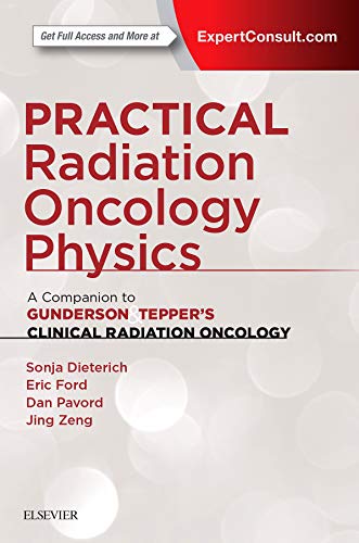 Stock image for Practical Radiation Oncology Physics: A Companion to Gunderson & Tepper's Clinical Radiation Oncology for sale by SecondSale