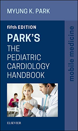 9780323262101: Park's The Pediatric Cardiology Handbook: Mobile Medicine Series