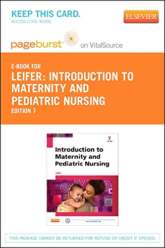 9780323262958: Introduction to Maternity and Pediatric Nursing Pageburst E-book on Vitalsource Retail Access Card