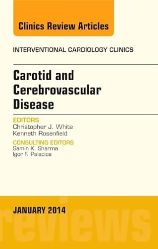 Stock image for Carotid and Cerebrovascular Disease, An Issue of Interventional Cardiology Clinics, 1e: Volume 3-1 (The Clinics: Internal Medicine) for sale by Chiron Media