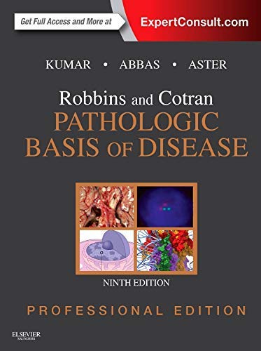 Stock image for Robbins and Cotran Pathologic Basis of Disease Professional Edition: Expert Consult - Online and Print (Robbins Pathology) for sale by Dream Books Co.