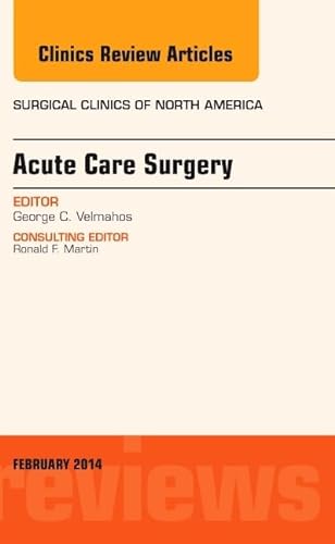 9780323266826: Acute Care Surgery: Volume 94-1