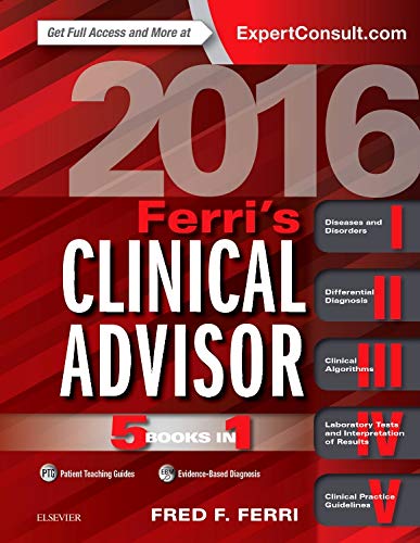9780323280471: Ferri's Clinical Advisor 2016: 5 Books in 1 (Ferri's Medical Solutions)