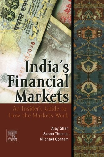 Stock image for Indian's Financial Markets: An Insider's Guide to How the Markets Work for sale by medimops