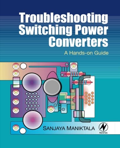 9780323281416: Troubleshooting Switching Power Converters: A Hands-on Guide