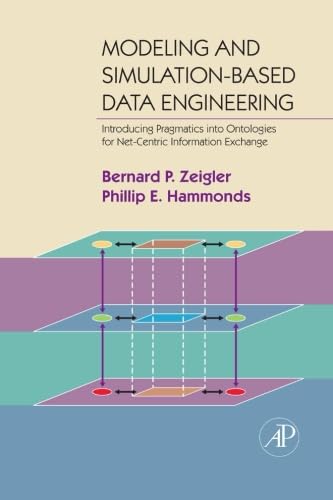 9780323281829: Modeling & Simulation-Based Data Engineering: Introducing Pragmatics into Ontologies for Net-Centric Information Exchange