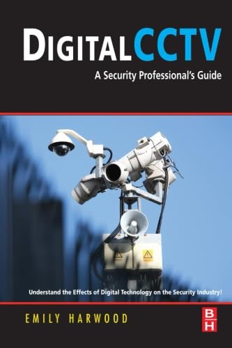 9780323281935: Digital CCTV: A Security Professional's Guide