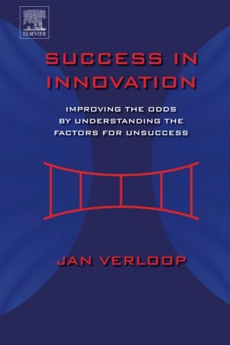 9780323282734: Success in Innovation: Improving the Odds by Understanding the Factors for Unsuccess