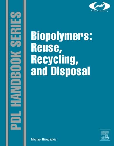 9780323282826: Biopolymers: Reuse, Recycling, and Disposal
