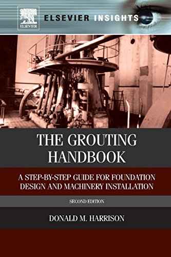9780323282949: The Grouting Handbook: A Step-by-Step Guide for Foundation Design and Machinery Installation