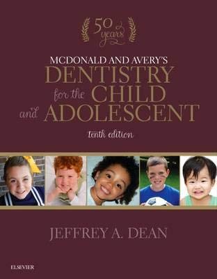 Imagen de archivo de McDonald and Avery's Dentistry for the Child and Adolescent a la venta por Textbooks_Source