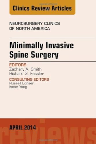 Stock image for Minimally Invasive Spine Surgery, An Issue of Neurosurgery Clinics of North America for sale by THE SAINT BOOKSTORE