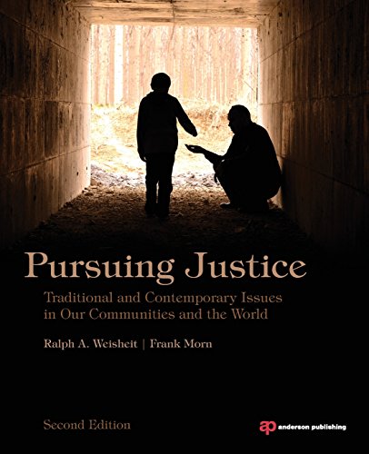 9780323294591: Pursuing Justice: Traditional and Contemporary Issues in Our Communities and the World