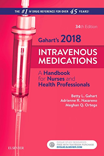 Stock image for Gahart's 2018 Intravenous Medications: A Handbook for Nurses and Health Professionals for sale by SecondSale