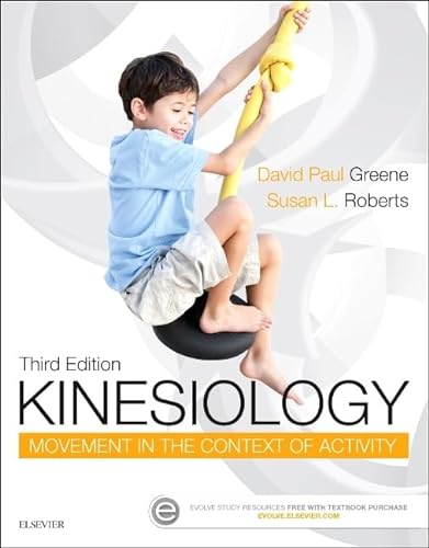 9780323298889: Kinesiology: Movement in the Context of Activity