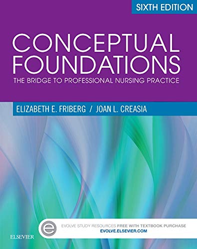 Stock image for Conceptual Foundations: The Bridge to Professional Nursing Practice for sale by Goodwill of Colorado