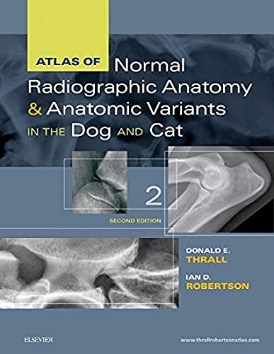 Stock image for Atlas of Normal Radiographic Anatomy and Anatomic Variants in the Dog and Cat for sale by BooksRun