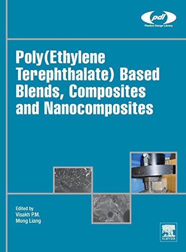 Stock image for Poly(Ethylene Terephthalate) Based Blends, Composites and Nanocomposites (Plastics Design Library) for sale by Chiron Media