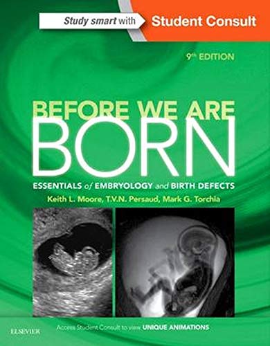 Beispielbild fr Before We Are Born: Essentials of Embryology and Birth Defects zum Verkauf von ThriftBooks-Dallas