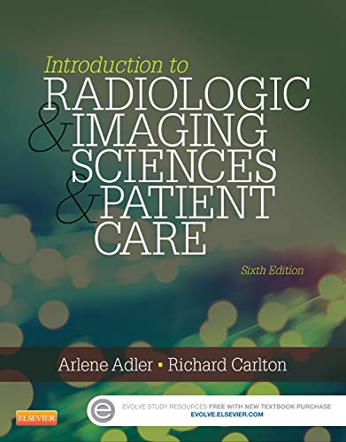 Beispielbild fr Introduction to Radiologic and Imaging Sciences and Patient Care zum Verkauf von Better World Books