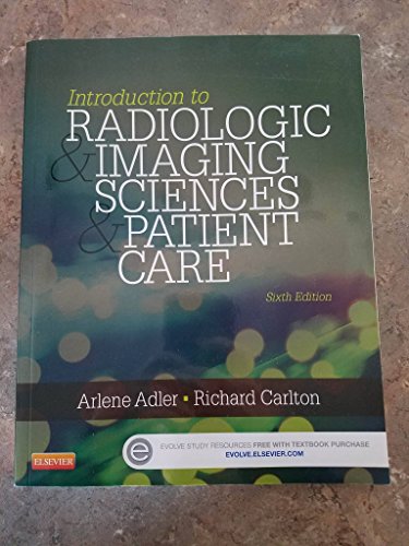 Imagen de archivo de Introduction to Radiologic and Imaging Sciences and Patient Care a la venta por Hawking Books