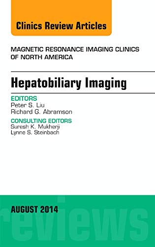 9780323320177: Hepatobiliary Imaging: Volume 22-3 (MRI Clinics of North America)