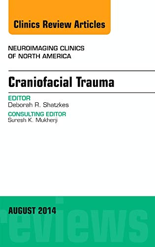 Stock image for Craniofacial Trauma, An Issue of Neuroimaging Clinics, 1e: Volume 24-3 (The Clinics: Radiology) for sale by Chiron Media