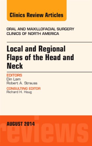 9780323320207: Local and Regional Flaps of the Head and Neck, An Issue of Oral and Maxillofacial Clinics of North America (Volume 26-3) (The Clinics: Surgery, Volume 26-3)