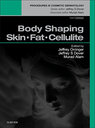 Imagen de archivo de Body Shaping: Skin Fat Cellulite: Procedures in Cosmetic Dermatology Series a la venta por HPB-Red