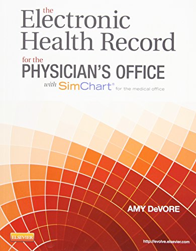 9780323322836: The Electronic Health Record For the Physician's Office With Simchart for the Medical Office