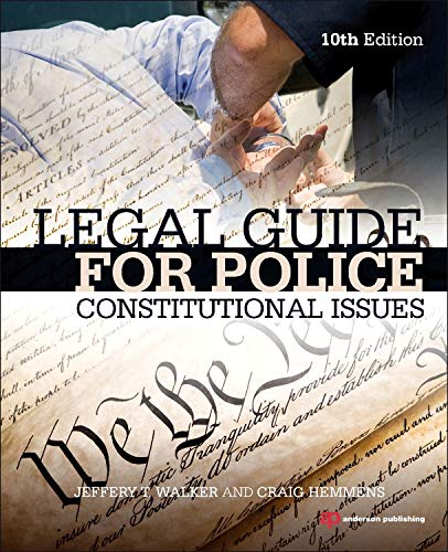 Stock image for Legal Guide for Police : Constitutional Issues for sale by Better World Books: West