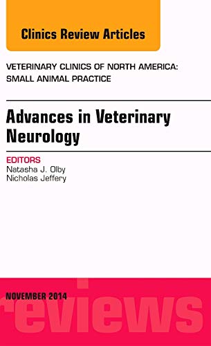 9780323326902: Advances in Veterinary Neurology, An Issue of Veterinary Clinics of North America: Small Animal Practice, 1e: Volume 44-6