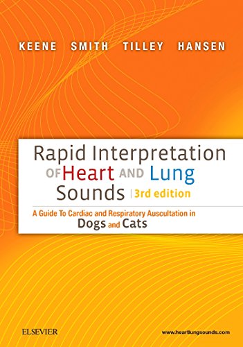 Beispielbild fr Rapid Interpretation of Heart and Lung Sounds: A Guide to Cardiac and Respiratory Auscultation in Dogs and Cats zum Verkauf von BooksRun