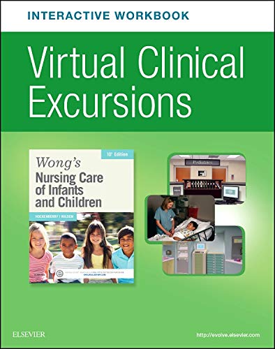 9780323328319: Wong's Nursing Care of Infants and Children: Virtual Clinical Excursions- Pediatrics