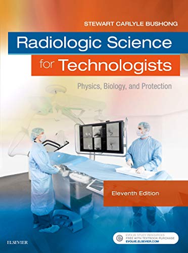 Stock image for Radiologic Science for Technologists: Physics, Biology, and Protection for sale by BooksRun