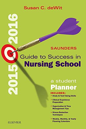 Stock image for Saunders Guide to Success in Nursing School, 2015-2016: A Student Planner for sale by BookHolders