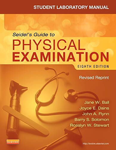 9780323358965: Student Laboratory Manual for Seidel's Guide to Physical Examination - Revised Reprint