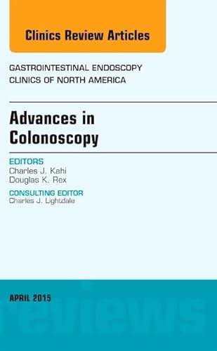 Stock image for Advances in Colonoscopy, An Issue of Gastrointestinal Endoscopy Clinics, 1e (The Clinics: Internal Medicine) for sale by Revaluation Books