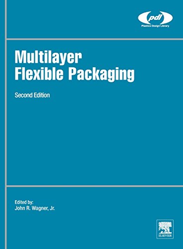 Imagen de archivo de Multilayer Flexible Packaging: Technology and Applications for the Food, Personal Care, and Over-the-Counter Pharmaceutical Industries (Plastics Design Library) a la venta por Brook Bookstore On Demand
