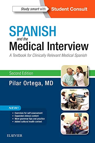 Beispielbild fr Spanish and the Medical Interview: A Textbook for Clinically Relevant Medical Spanish zum Verkauf von BooksRun