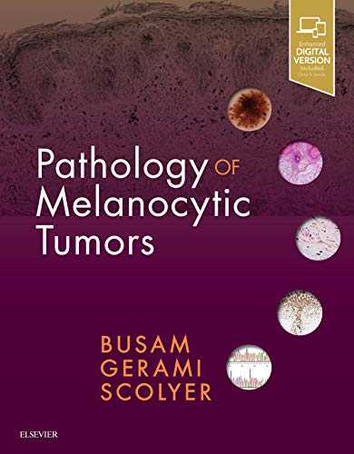 Imagen de archivo de PATHOLOGY OF MELANOCYTIC TUMORS (HB 2019) a la venta por Books Puddle