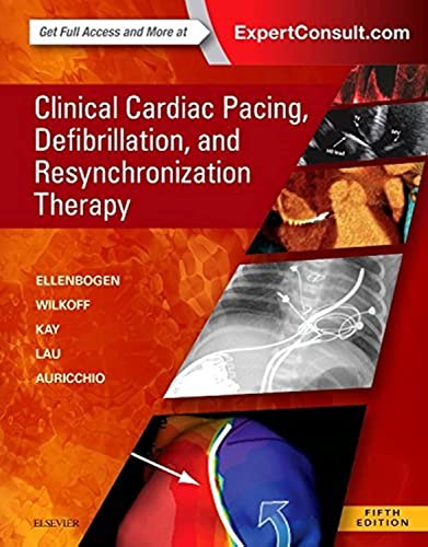 Imagen de archivo de Clinical Cardiac Pacing, Defibrillation and Resynchronization Therapy: Expert Consult Premium Edition ? Enhanced Online Features and Print a la venta por Books Unplugged