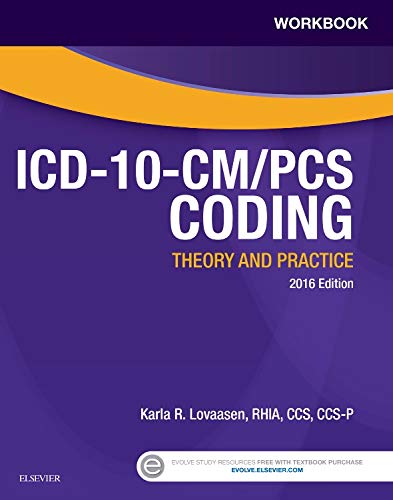 Imagen de archivo de Workbook for ICD-10-CM/PCS Coding: Theory and Practice, 2016 Edition a la venta por Better World Books