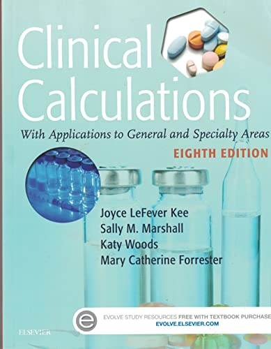 Stock image for Clinical Calculations: With Applications to General and Specialty Areas, 8e for sale by BooksRun