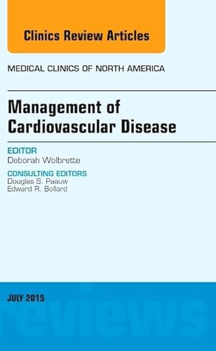 Stock image for Management of Cardiovascular Disease, An Issue of Medical Clinics of North America, 1e: Volume 99-4 (The Clinics: Internal Medicine) for sale by Chiron Media